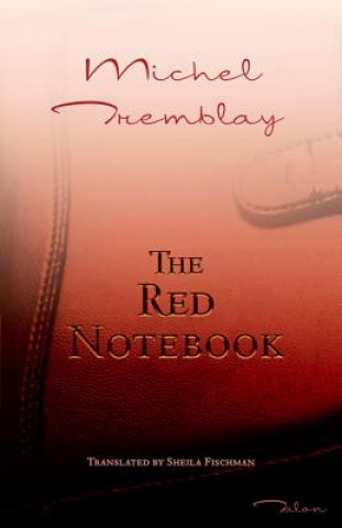 Knjiga Red Notebook Michel Tremblay