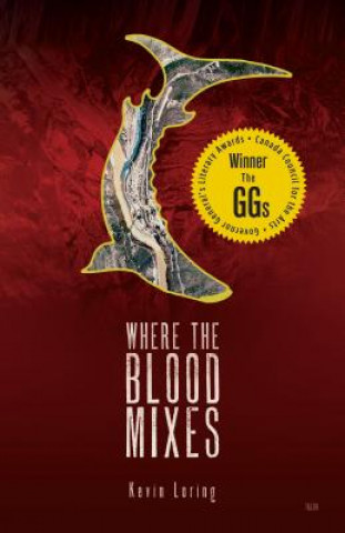 Kniha Where the Blood Mixes Kevin Loring