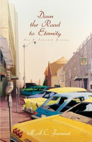 Livre Down the Road to Eternity M. A. C. Farrant