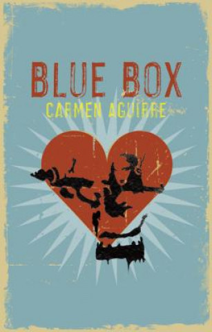 Carte Blue Box Carmen Aguirre