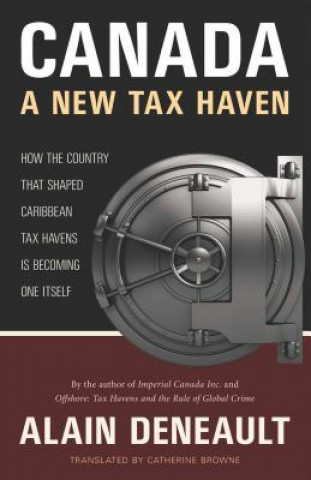 Książka Canada: A New Tax Haven Alain Deneault