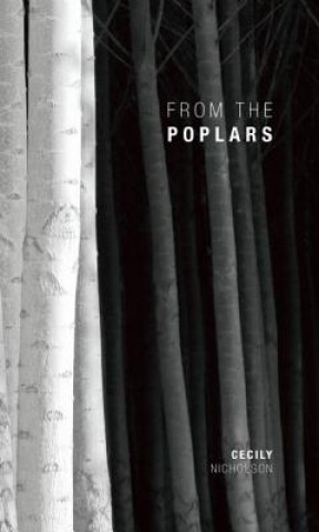 Carte From the Poplars Cecily Nicholson