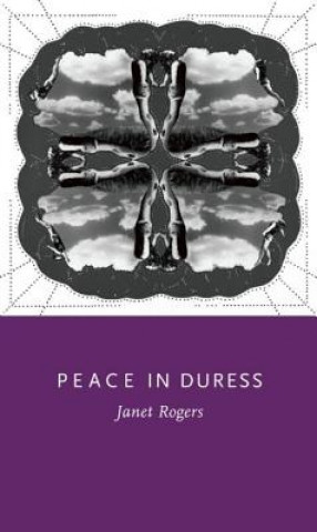 Książka Peace in Duress Janet Rogers