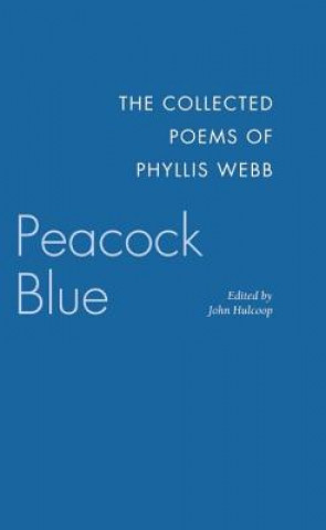 Könyv Peacock Blue Phyllis Webb