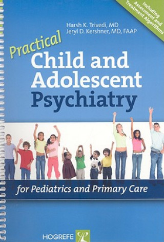 Kniha Practical Child and Adolescent Psychiatry for Pediatrics and Primary Care Jeryl D. Kershner