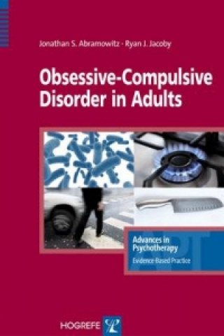 Kniha Obsessive-Compulsive Disorder in Adults Jonathan S. Abramowitz