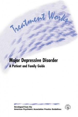 Книга Treatment Works for Major Depressive Disorder American Psychiatric Association