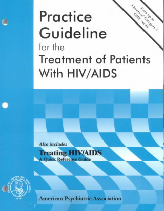 Könyv American Psychiatric Association Practice Guideline for the Treatment of Patients With HIV/AIDS American Psychiatric Association