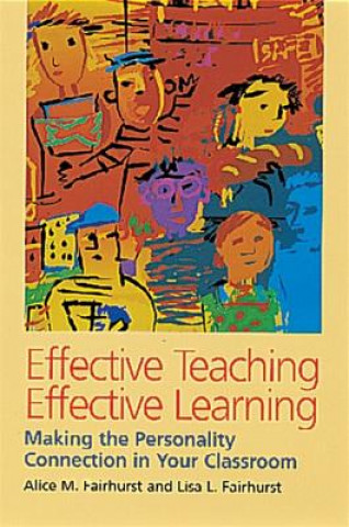 Book Effective Teaching, Effective Learning Alice M. Fairhurst