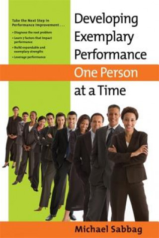 Carte Developing Exemplary Performance One Person at a Time Michael Sabbag