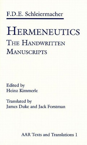 Kniha Hermeneutics: The Handwritten Manuscripts Friedrich Schleiermacher