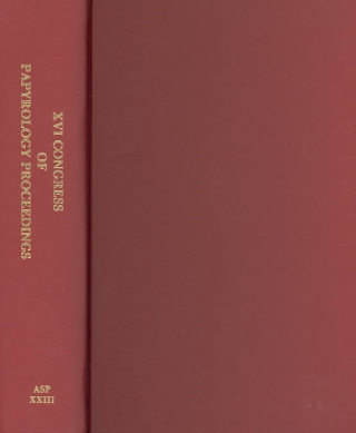 Carte Proceedings of the Sixteenth International Congress of Papyrology (New York, 24-31 July 1980) Roger S Bagnall