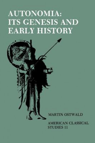 Βιβλίο Autonomia, Its Genesis and Early History Martin Ostwald