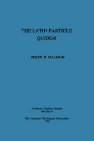 Kniha Latin Particle Quidem Joseph B. Solodow