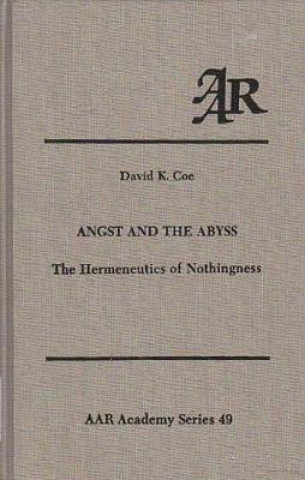 Knjiga Angst and the Abyss David K. Coe