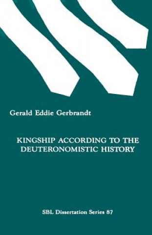 Kniha Kingship According to the Deuteronomistic History Gerald