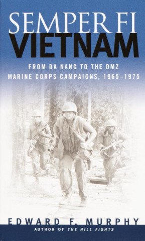 Kniha Semper-Fi: Vietnam Edward F. Murphy