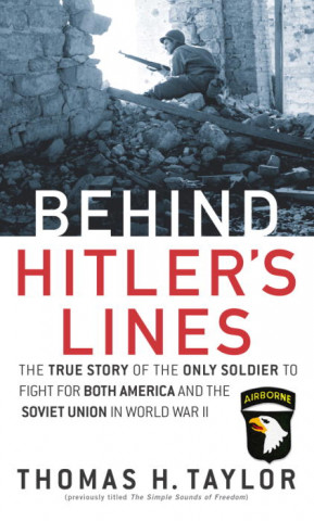 Kniha Behind Hitler's Lines Thomas H. Taylor