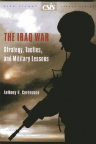 Книга Iraq War Anthony H. Cordesman