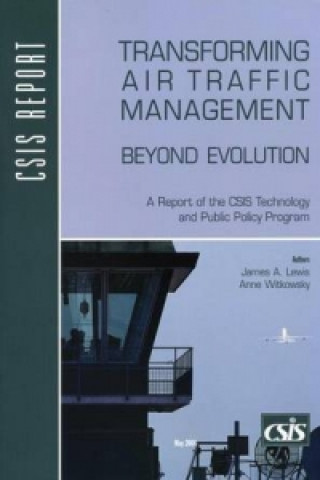 Kniha Transforming Air Traffic Management James A. Lewis