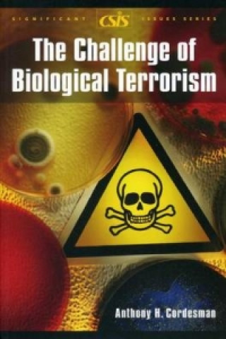 Libro Challenge of Biological Terrorism Anthony H. Cordesman