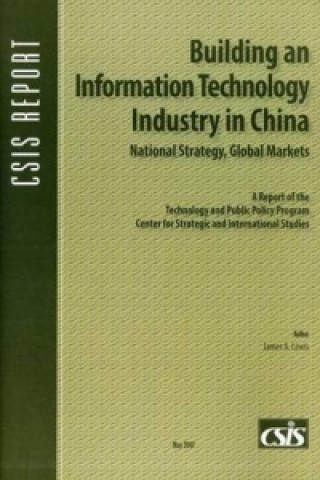 Book Building an Information Technology Industry in China James A. Lewis