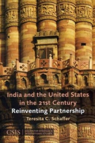 Książka India and the United States in the 21st Century Teresita C. Schaffer