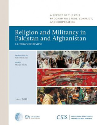 Carte Religion and Militancy in Pakistan and Afghanistan Mariam Mufti