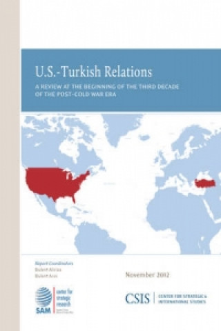 Kniha U.S.-Turkish Relations Bulent Aliriza