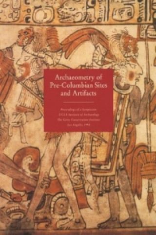 Livre Archaeometry of Pre-Columbian Sites and Artifacts .. Scott