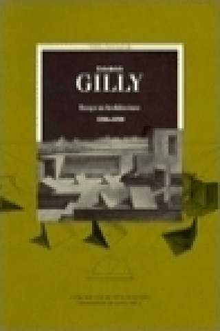 Kniha Friedrich Gilly - Essays on Architecture 1796- 1799 Friedrich Gilly