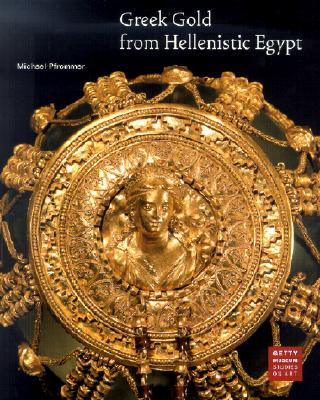 Könyv Greek Gold From Hellenistic Egypt Michael Pfrommer
