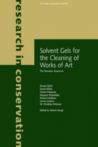 Carte Solvent Gels for the Cleaning of Works of Art - The Residue Question .. Stulik
