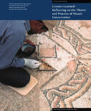 Carte Lessons Learned - Reflecting on the Theory and Practice of Mosaic Conservation Aicha Ben Abed