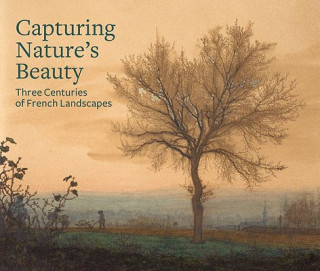 Kniha Capturing Nature's Beauty - Three Centuries of French Landscapes Edouard Kopp