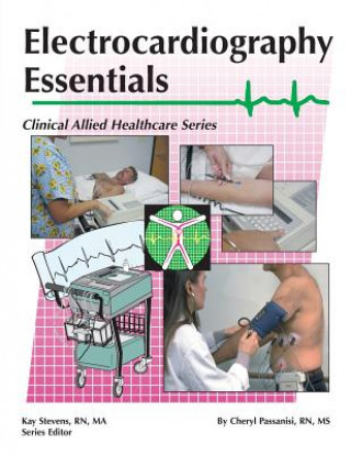 Kniha Electrocardiography Essentials Cheryl Passanisi