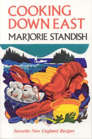 Книга Cooking Down East Marjorie Standish
