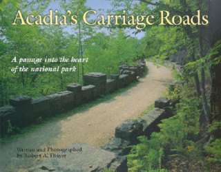 Książka Acadia's Carriage Roads Robert Thayer