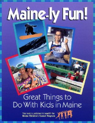 Knjiga Maine-ly Fun! Susan Whitehouse