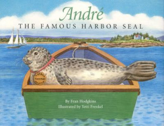 Книга Andre the Famous Harbor Seal Fran Hodgkins