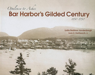 Kniha Bar Harbor's Gilded Century Lydia Bodman Vandenbergh