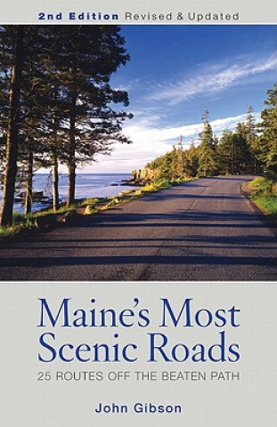 Carte Maine's Most Scenic Roads John Gibson