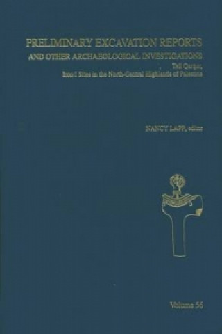 Książka Preliminary Excavation Reports and Other Archaeological Investigations Nancy L. Lapp