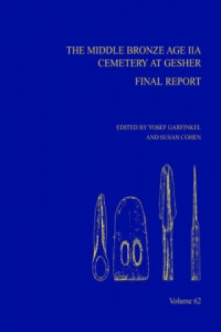 Book Middle Bronze Age IIA Cemetery at Gesher Yosef Garfinkel
