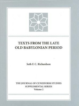 Carte Texts from the Late Old Babylonian Period Seth F. C. Richardson