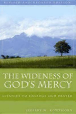 Книга Wideness of God's Mercy Jeffery W. Rowthorn