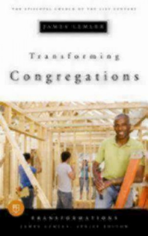 Knjiga Transforming Congregations James B. Lemler