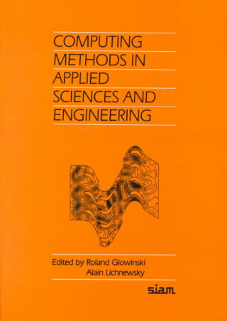 Kniha Computational Methods in Applied Science and Engineering R. Glowinski