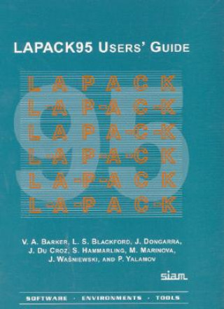 Kniha LAPACK95 Users' Guide V.A. Barker