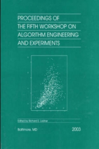 Knjiga Proceedings of the Fifth Workshop on Algorithm Engineering and Experiments Richard Ladner